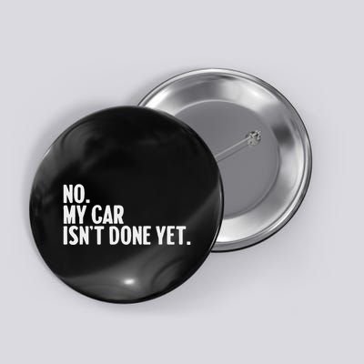 Auto Mechanic Garage Joke For Car Guy Lover Racer Enthusiast Button