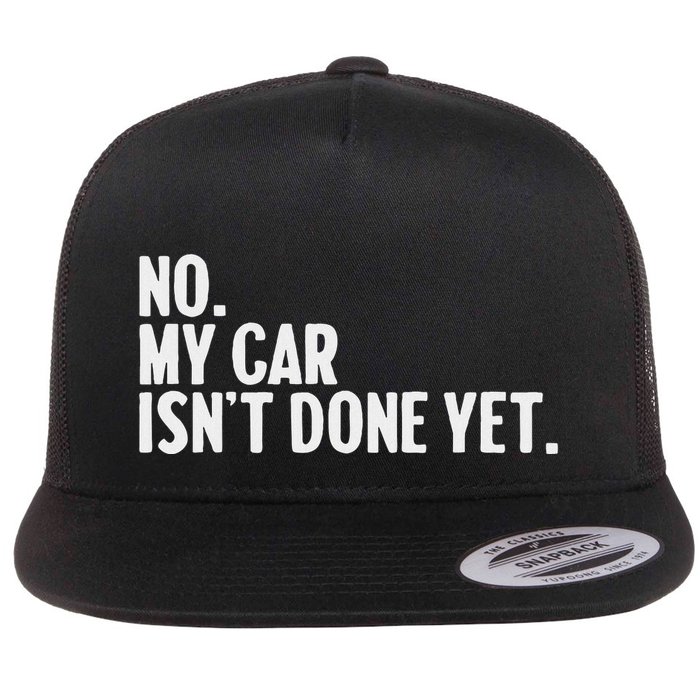 Auto Mechanic Garage Joke For Car Guy Lover Racer Enthusiast Flat Bill Trucker Hat
