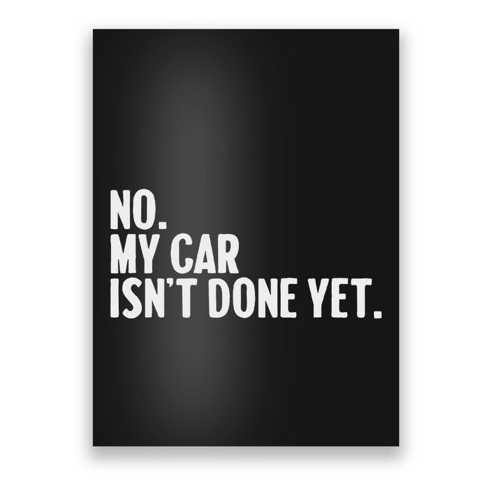 Auto Mechanic Garage Joke For Car Guy Lover Racer Enthusiast Poster