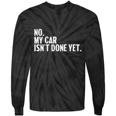 Auto Mechanic Garage Joke For Car Guy Lover Racer Enthusiast Tie-Dye Long Sleeve Shirt