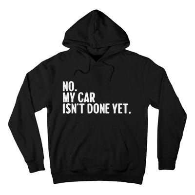 Auto Mechanic Garage Joke For Car Guy Lover Racer Enthusiast Tall Hoodie