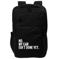 Auto Mechanic Garage Joke For Car Guy Lover Racer Enthusiast Impact Tech Backpack