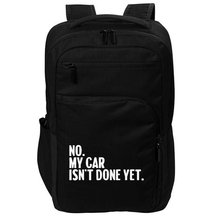 Auto Mechanic Garage Joke For Car Guy Lover Racer Enthusiast Impact Tech Backpack