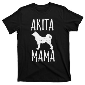 Akita Mama Gift Akita Mom Pet Dog Owner Mother T-Shirt