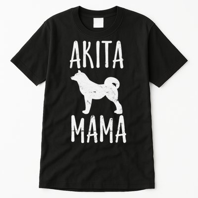 Akita Mama Gift Akita Mom Pet Dog Owner Mother Tall T-Shirt