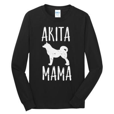 Akita Mama Gift Akita Mom Pet Dog Owner Mother Tall Long Sleeve T-Shirt