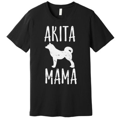 Akita Mama Gift Akita Mom Pet Dog Owner Mother Premium T-Shirt