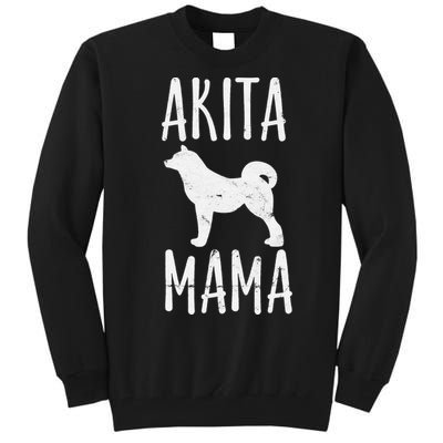 Akita Mama Gift Akita Mom Pet Dog Owner Mother Tall Sweatshirt