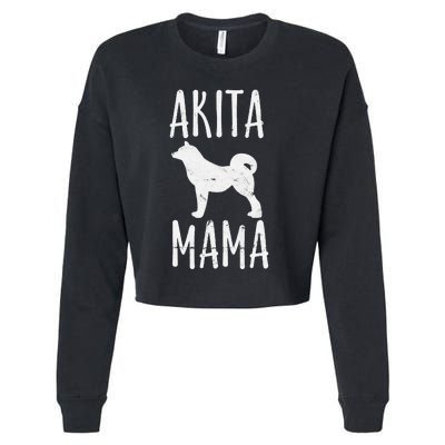 Akita Mama Gift Akita Mom Pet Dog Owner Mother Cropped Pullover Crew