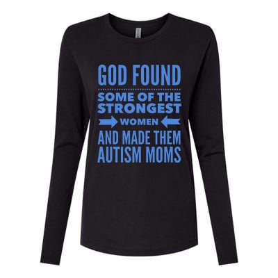 Autism Mom God Found The Strongest Women & Made Autism Moms Womens Cotton Relaxed Long Sleeve T-Shirt