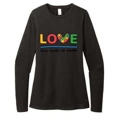 Autism Meaningful Gift Love Needs No Words Gift Womens CVC Long Sleeve Shirt