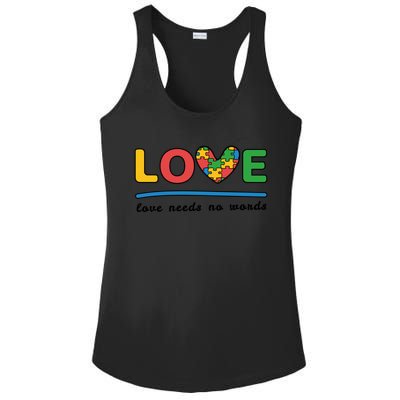 Autism Meaningful Gift Love Needs No Words Gift Ladies PosiCharge Competitor Racerback Tank