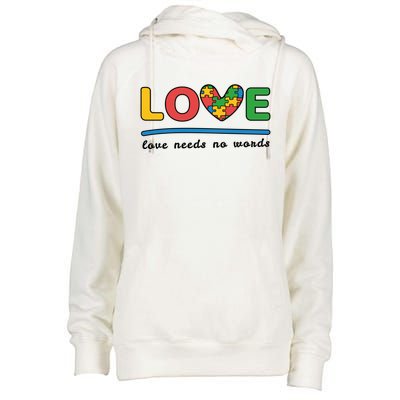 Autism Meaningful Gift Love Needs No Words Gift Womens Funnel Neck Pullover Hood