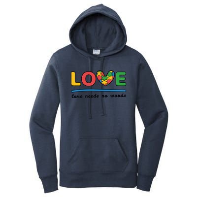 Autism Meaningful Gift Love Needs No Words Gift Women's Pullover Hoodie