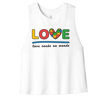 Autism Meaningful Gift Love Needs No Words Gift Women's Racerback Cropped Tank