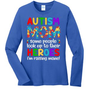 Autism Mom Gift Some People Look Up To Their Heroes Gift Ladies Long Sleeve Shirt