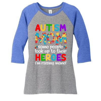 Autism Mom Gift Some People Look Up To Their Heroes Gift Women's Tri-Blend 3/4-Sleeve Raglan Shirt