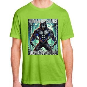 Alpha Male Human By Chance Alpha By Choice Alpha Wolf Adult ChromaSoft Performance T-Shirt