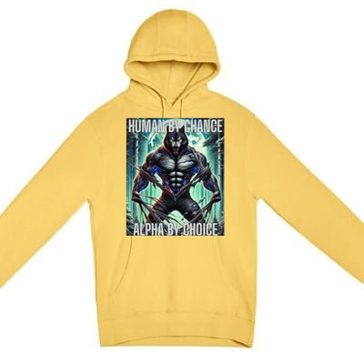 Alpha Male Human By Chance Alpha By Choice Alpha Wolf Premium Pullover Hoodie