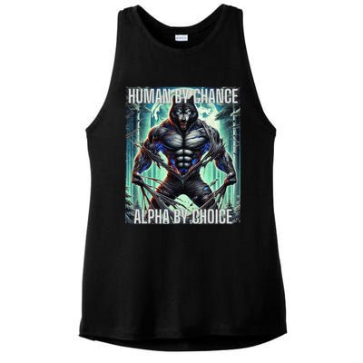 Alpha Male Human By Chance Alpha By Choice Alpha Wolf Ladies PosiCharge Tri-Blend Wicking Tank