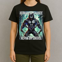 Alpha Male Human By Chance Alpha By Choice Alpha Wolf T-Shirt