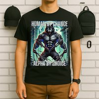 Alpha Male Human By Chance Alpha By Choice Alpha Wolf T-Shirt