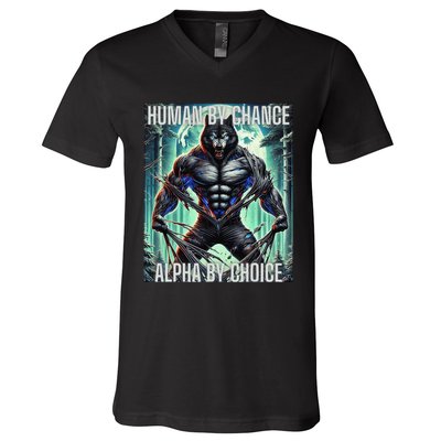 Alpha Male Human By Chance Alpha By Choice Alpha Wolf V-Neck T-Shirt