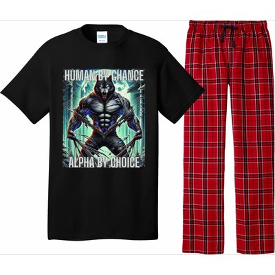 Alpha Male Human By Chance Alpha By Choice Alpha Wolf Pajama Set