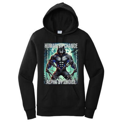 Alpha Male Human By Chance Alpha By Choice Alpha Wolf Women's Pullover Hoodie