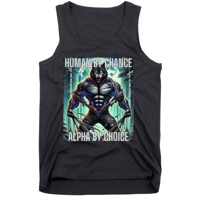 Alpha Male Human By Chance Alpha By Choice Alpha Wolf Tank Top