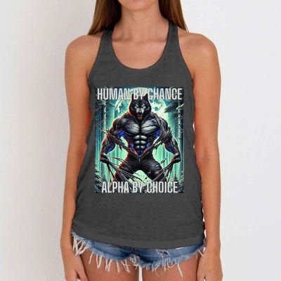 Alpha Male Human By Chance Alpha By Choice Alpha Wolf Women's Knotted Racerback Tank