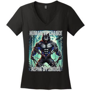 Alpha Male Human By Chance Alpha By Choice Alpha Wolf Women's V-Neck T-Shirt