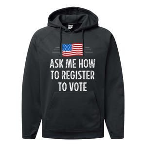 Ask Me How To Register To Vote Performance Fleece Hoodie