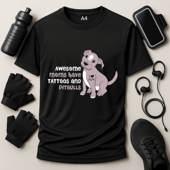 Awesome Moms Have Tattoos And Pitbulls Pit Bull Terrier Meaningful Gift Cooling Performance Crew T-Shirt