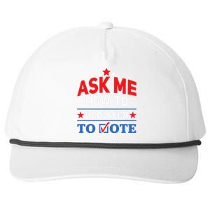 Ask Me How To Register To Vote Election Voter Registration Snapback Five-Panel Rope Hat