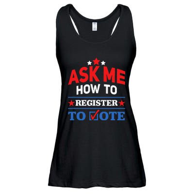 Ask Me How To Register To Vote Election Voter Registration Ladies Essential Flowy Tank