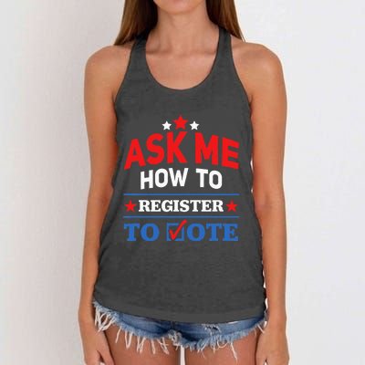 Ask Me How To Register To Vote Election Voter Registration Women's Knotted Racerback Tank