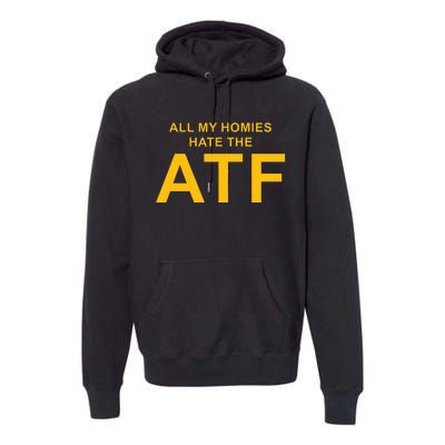 All My Homies Hate The Atf Quote Premium Hoodie