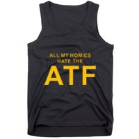 All My Homies Hate The Atf Quote Tank Top