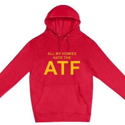 All My Homies Hate The Atf Quote Premium Pullover Hoodie