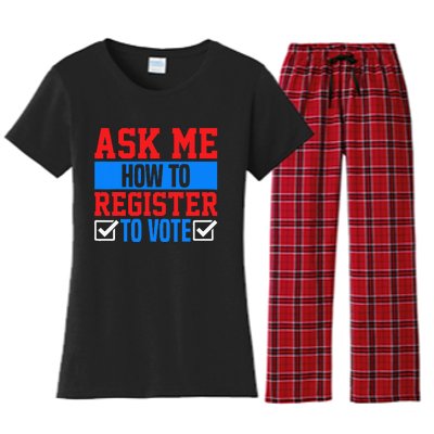 Ask Me How To Register To Vote Presidential Election Voting Women's Flannel Pajama Set