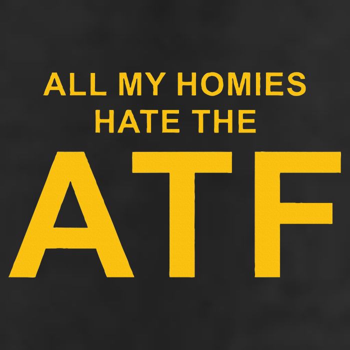 All My Homies Hate The Atf Quote 25L Jumbo Tote