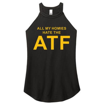 All My Homies Hate The Atf Quote Women's Perfect Tri Rocker Tank