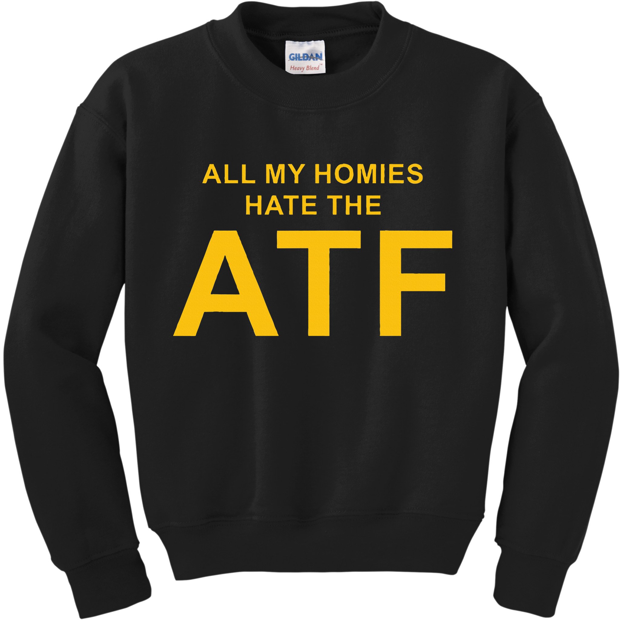 All My Homies Hate The Atf Quote Kids Sweatshirt