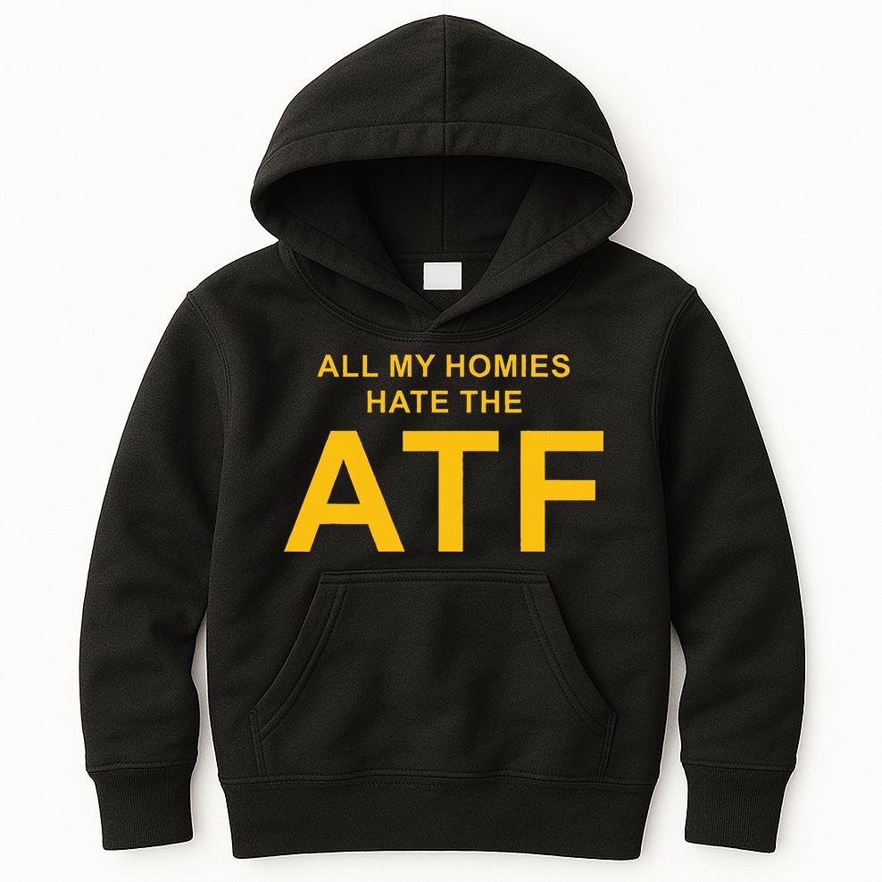 All My Homies Hate The Atf Quote Kids Hoodie