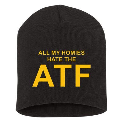 All My Homies Hate The Atf Quote Short Acrylic Beanie