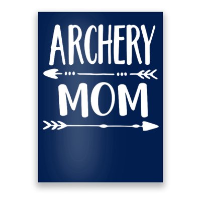 Archery Mom Hunting Archer Bow Hunter Arrow Tee Poster