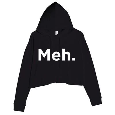 A Meh. Humorous Crop Fleece Hoodie
