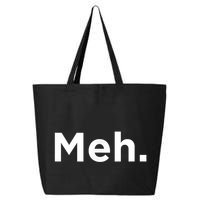 A Meh. Humorous 25L Jumbo Tote