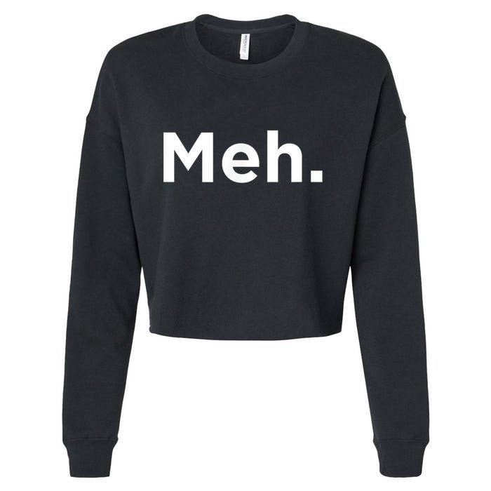 A Meh. Humorous Cropped Pullover Crew